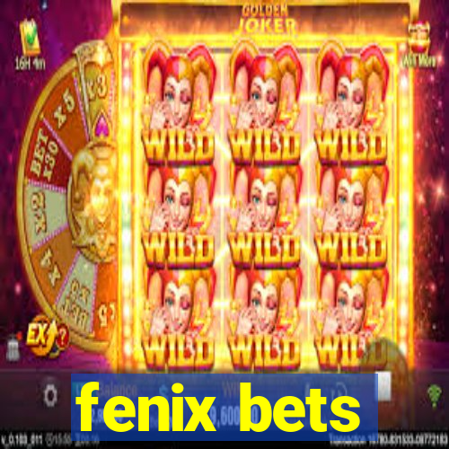 fenix bets